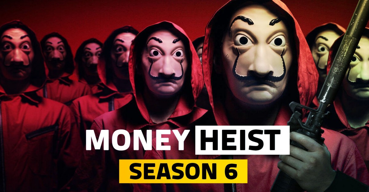 Money Heist Season 6 Web Series 2022 Release Date Cast Story